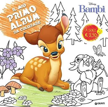Bambi. Primo album da colorare. Ediz. illustrata  - Libro Disney Libri 2016, Primo album da colorare | Libraccio.it