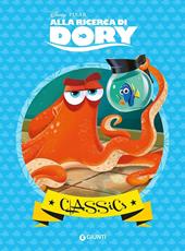 Alla ricerca di Dory. Ediz. illustrata