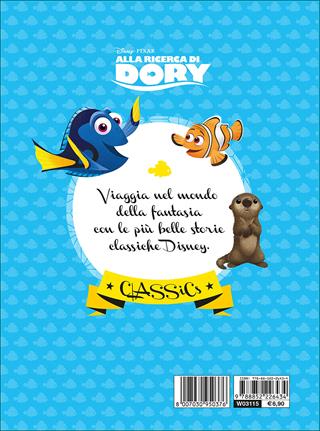 Alla ricerca di Dory. Ediz. illustrata  - Libro Disney Libri 2016, Classics | Libraccio.it