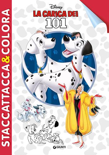 La carica dei 101. Staccattacca e colora. Con adesivi. Ediz. illustrata  - Libro Disney Libri 2016, Staccattacca & colora | Libraccio.it