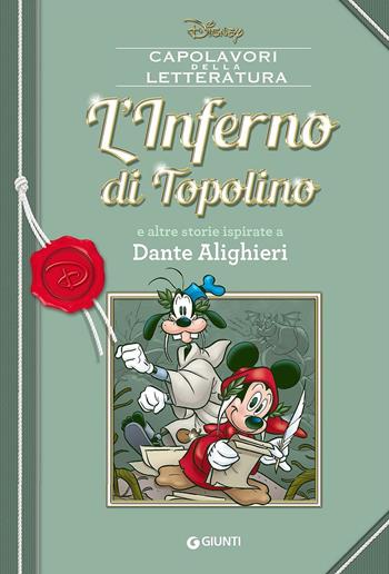 L' inferno di Topolino e altre storie ispirate a Dante Alighieri  - Libro Disney Libri 2016, Capolavori della letteratura | Libraccio.it