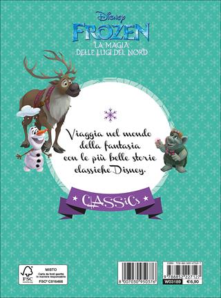 La magia delle luci del Nord. Frozen  - Libro Disney Libri 2017, Classics | Libraccio.it