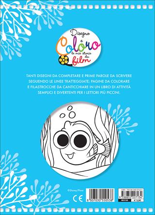 Alla ricerca di Dory. Disegno e coloro le mie storie da film  - Libro Disney Libri 2017 | Libraccio.it