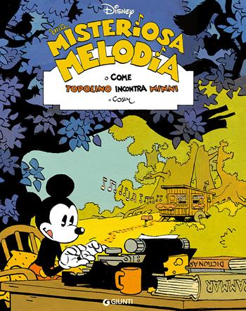 Una melodia misteriosa. O come Topolino incontra Minni - Cosey - Libro Disney Libri 2016, Disney Comic Collection | Libraccio.it