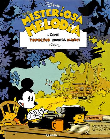 Una melodia misteriosa. O come Topolino incontra Minni - Cosey - Libro Disney Libri 2016, Disney Comic Collection | Libraccio.it