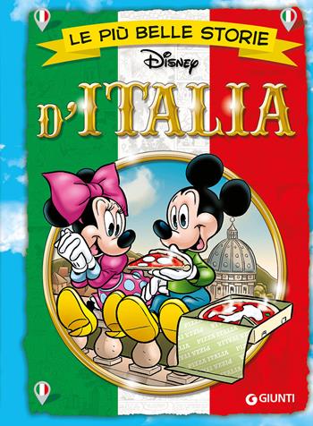 Le più belle storie d'Italia  - Libro Disney Libri 2017, Le più belle storie | Libraccio.it