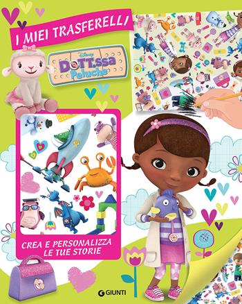 Dott.ssa Peluche. I miei trasferelli. Crea e personalizza le tue storie  - Libro Disney Libri 2017, I miei trasferelli | Libraccio.it