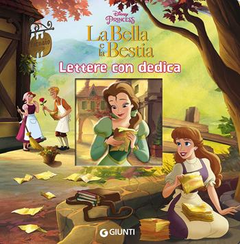 La Bella e la Bestia. Lettere con dedica  - Libro Disney Libri 2017, Magie Disney | Libraccio.it
