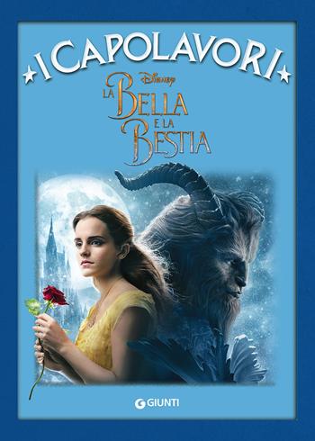 La Bella e la Bestia  - Libro Disney Libri 2017, I capolavori Disney | Libraccio.it