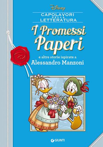 I promessi Paperi e altre storie ispirate a Alessandro Manzoni  - Libro Disney Libri 2017, Capolavori della letteratura | Libraccio.it