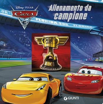 Cars 3. Allenamento da campione. Ediz. a colori  - Libro Disney Libri 2017, Magie cartonate | Libraccio.it