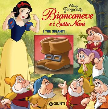 I tre giganti. Biancaneve e i sette nani. Disney princess. Ediz. a colori  - Libro Disney Libri 2017, Magie cartonate | Libraccio.it