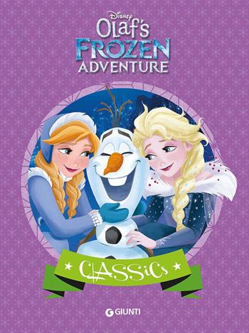 Olaf's Frozen adventure  - Libro Disney Libri 2017, Classics | Libraccio.it