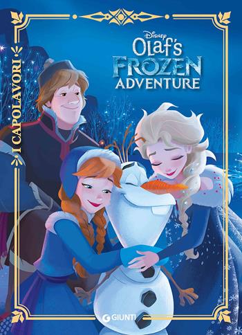 Olaf's Frozen adventure  - Libro Disney Libri 2018, I capolavori Disney | Libraccio.it