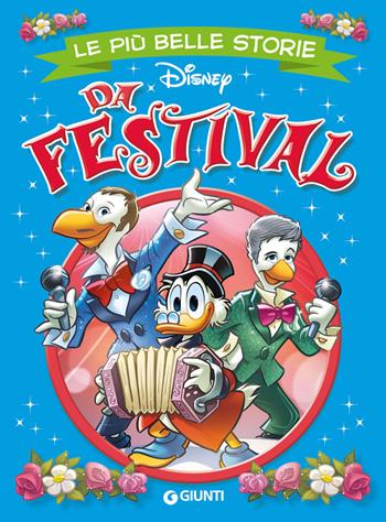 Le più belle storie da festival  - Libro Disney Libri 2018, Le più belle storie | Libraccio.it