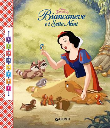 Biancaneve e i sette nani. Librotti  - Libro Disney Libri 2018 | Libraccio.it
