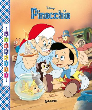 Pinocchio. Librotti  - Libro Disney Libri 2018, Librotti | Libraccio.it