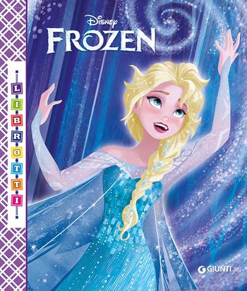 Frozen. Librotti  - Libro Disney Libri 2018 | Libraccio.it
