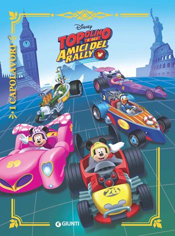 Topolino e gli amici del rally. Ediz. a colori  - Libro Disney Libri 2018, I capolavori Disney | Libraccio.it