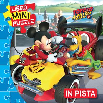 In pista. Topolino e gli amici del rally. Libro mini puzzle  - Libro Disney Libri 2018 | Libraccio.it