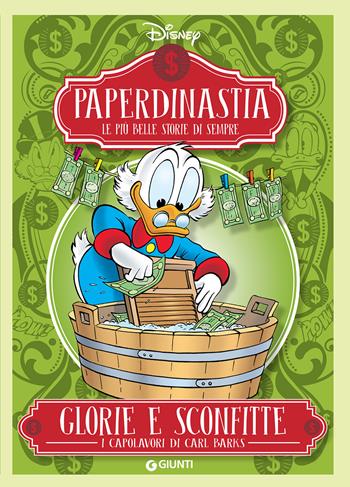 Glorie e sconfitte. I capolavori di Carl Barks. Paperdinastia. Le più belle storie di sempre  - Libro Disney Libri 2018 | Libraccio.it