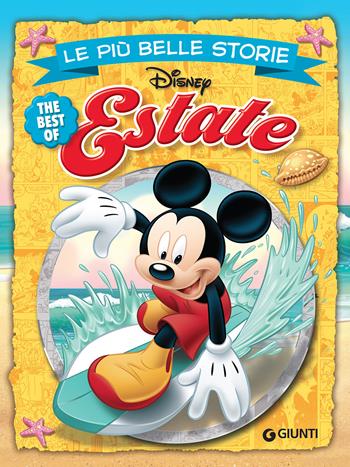 Le più belle storie. Estate  - Libro Disney Libri 2018, Le più belle storie | Libraccio.it