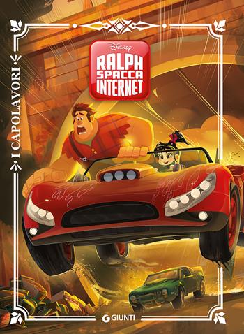 Ralph Spacca Internet. Ediz. a colori  - Libro Disney Libri 2018, I capolavori Disney | Libraccio.it