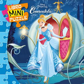 Cenerentola. Libro mini puzzle  - Libro Disney Libri 2019 | Libraccio.it