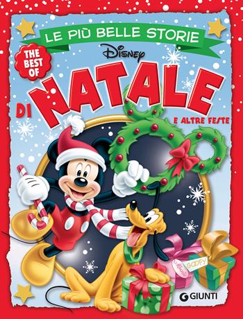 Le più belle storie di Natale e altre feste  - Libro Disney Libri 2018, Le più belle storie | Libraccio.it
