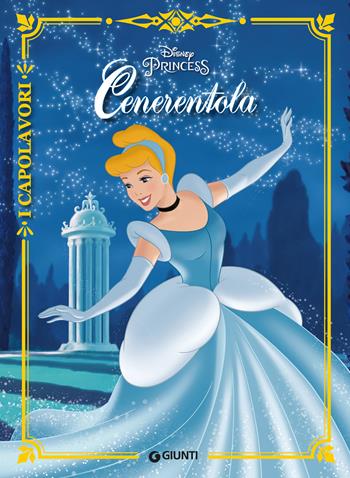 Cenerentola. Ediz. a colori  - Libro Disney Libri 2019, I capolavori Disney | Libraccio.it