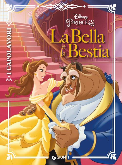 La Bella e la Bestia. Ediz. a colori - Libro Disney Libri 2019, I  capolavori Disney