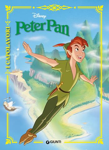 Peter Pan. Ediz. a colori  - Libro Disney Libri 2019, I capolavori Disney | Libraccio.it