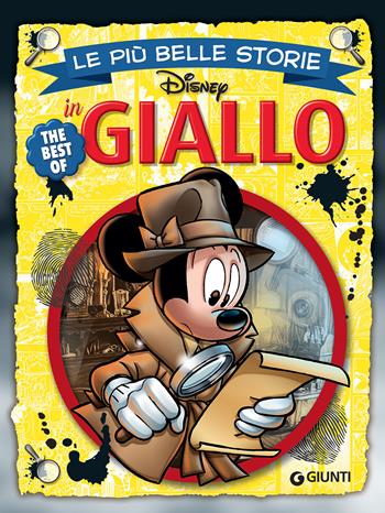Le più belle storie in giallo  - Libro Disney Libri 2019, Le più belle storie. The best of | Libraccio.it
