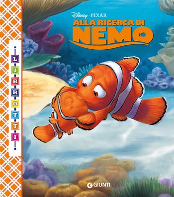 Alla ricerca di Nemo  - Libro Disney Libri 2019, Librotti | Libraccio.it