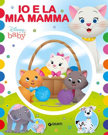 Io e la mia mamma. Ediz. a colori  - Libro Disney Libri 2020, Baby giralibro | Libraccio.it