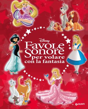 Favole sonore per volare con la fantasia. Ediz. a colori. Con CD-Audio  - Libro Disney Libri 2019, Favole sonore | Libraccio.it