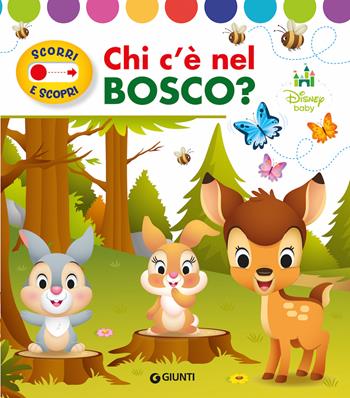 Chi c'e nel bosco? Scorri e scopri. Ediz. a colori  - Libro Disney Libri 2019 | Libraccio.it