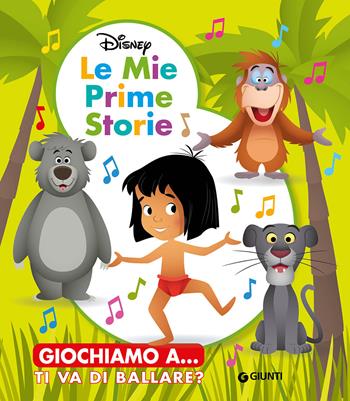 Giochiamo a... Ti va di ballare? Ediz. a colori  - Libro Disney Libri 2019, Le mie prime storie | Libraccio.it