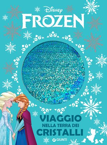 Viaggio nella terra dei cristalli. Frozen  - Libro Disney Libri 2019, Storie da ciak | Libraccio.it