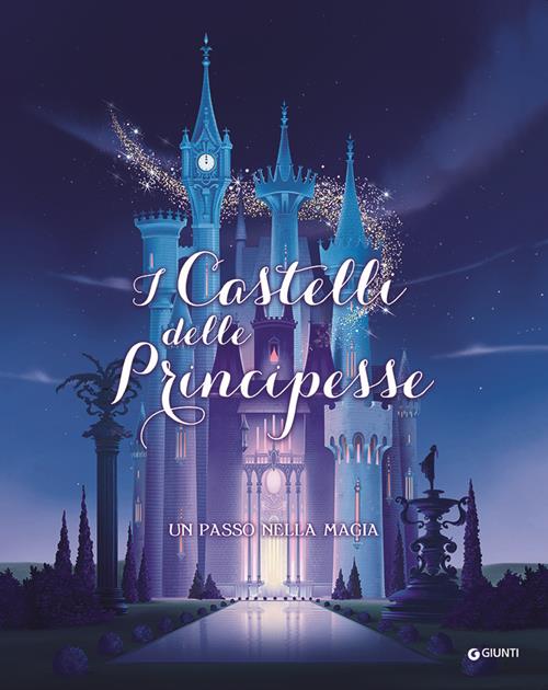 I castelli delle principesse. Un passo nella magia. Ediz. a colori - Libro  Disney Libri 2019, Storie