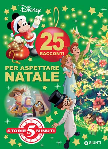 25 racconti per aspettare Natale  - Libro Disney Libri 2019, Storie da 5 minuti | Libraccio.it