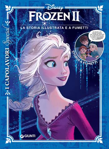 Frozen II. La storia illustrata e a fumetti  - Libro Disney Libri 2020, I capolavori Disney | Libraccio.it
