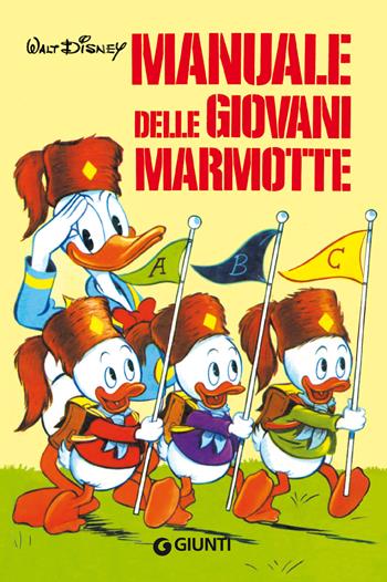 Il manuale delle giovani marmotte  - Libro Disney Libri 2020, I manuali Disney | Libraccio.it