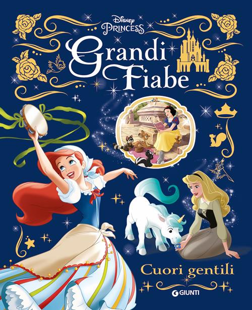 Grandi fiabe Disney: Cuori gentili. Principesse. Ediz. a colori - Libro  Disney Libri 2020, Fiabe collection