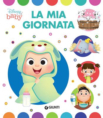 La mia giornata. Ediz. a colori  - Libro Disney Libri 2021, Baby scoperte | Libraccio.it