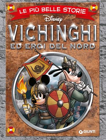 Le più belle storie. Vichinghi ed eroi del Nord  - Libro Disney Libri 2021, Le più belle storie | Libraccio.it