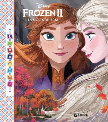 Frozen 2. La storia del film. Ediz. a colori  - Libro Disney Libri 2021, Librotti | Libraccio.it