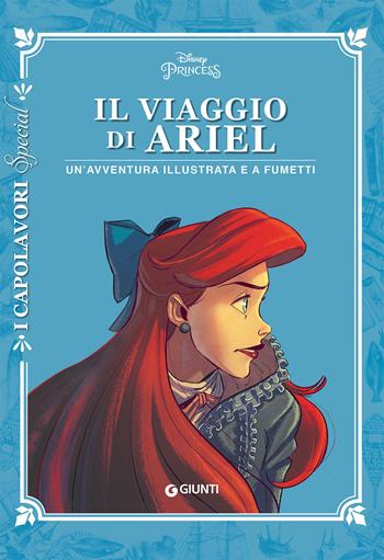 Il viaggio di Ariel. Un'avventura illustrata e a fumetti  - Libro Disney Libri 2021, I capolavori. Special | Libraccio.it