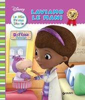 Laviamo le mani. Dott.ssa Peluche. Ediz. a colori