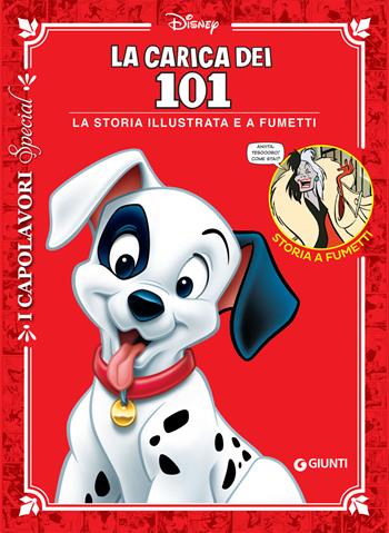 La carica dei 101. La storia illustrata e a fumetti  - Libro Disney Libri 2021, I capolavori. Special | Libraccio.it